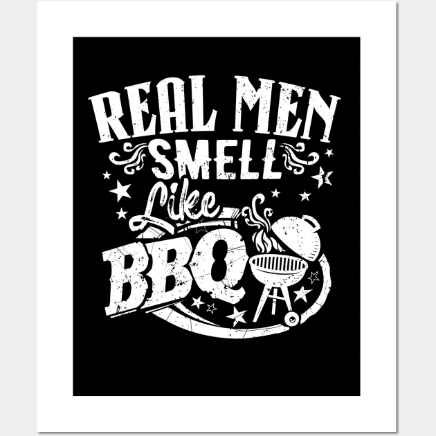 Funny BBQ Grilling Real Men Smell Like Barbecue Wall Art by Graphic Duster